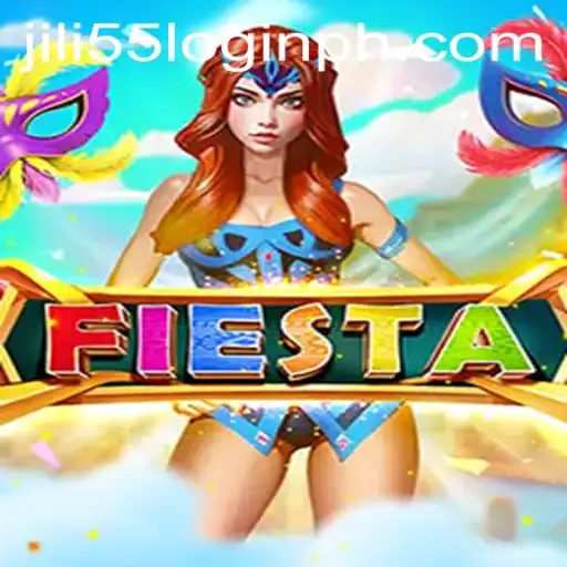 Exploring the World of Fiesta and the Nuances of Jili55 Login